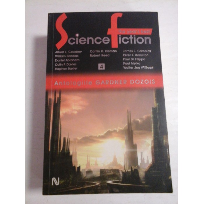 THE YEARS'S BEST SCIENCE FICTION - Antologiile Gardner Dozois- volumul 4. THE YEARS'S BEST SCIENCE FICTION - Antologiile Gardner Dozois- volumul 4.